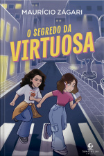 O Segredo Da Virtuosa: Uma História Sobre Fé, Virtude E O Papel Dos Influenciadores Digitais Do Autor De o Enigma Da Bíblia De Gutenberg