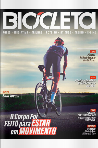Revista Bicicleta Ed. 152 - O Corpo Foi Feito para Estar em Movimento