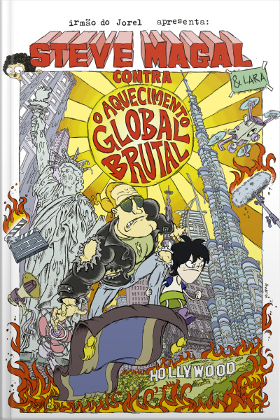 Steve Magal Contra O Aquecimento Global Brutal – Lara E Steve Magal, A Melhor Amiga E O Maior Ídolo Do Irmão Do Jorel, Em Uma Aventura Inédita