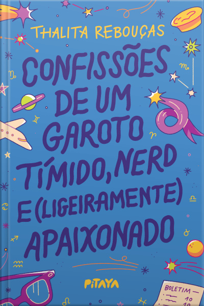 Confissões De Um Garoto Tímido, Nerd E (ligeiramente) Apaixonado – Nova Edição