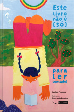 Este livro não é (só) para ler sentado!
