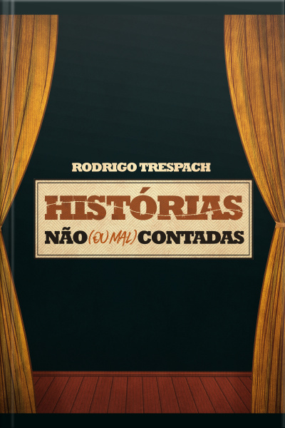 Coleção Histórias Não (ou Mal) Contadas Por Rodrigo Trespach