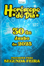 Horóscopo do Dia Ed. 168 - 30 de Junho de 2025