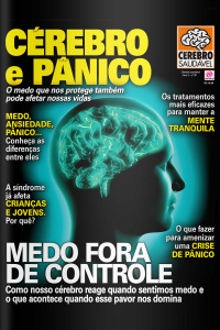 Cérebro Saudável - Cérebro e Pânico - Ano 3, n° 30