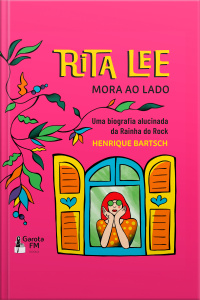 Rita Lee mora ao lado