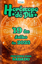 Horóscopo do Dia Ed. 187 - 19 de Julho de 2025