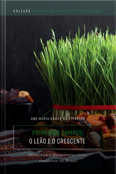 Primeiros Campos: O Leão e o Crescente