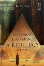 Viagens a Outro Mundo: Livro IV - A Rebelião