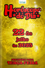 Horóscopo do Dia Ed. 190 - 22 de Julho de 2025