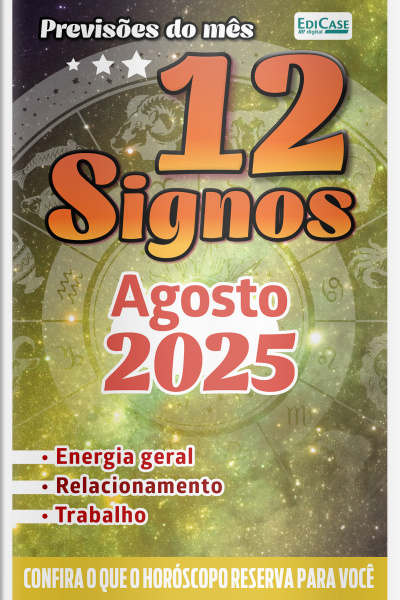 Previsões do Mês Ed. 86 - Previsões dos Signos - 12 Signos - Agosto de 2025