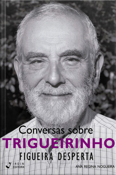 Conversas sobre Trigueirinho: Figueira Desperta