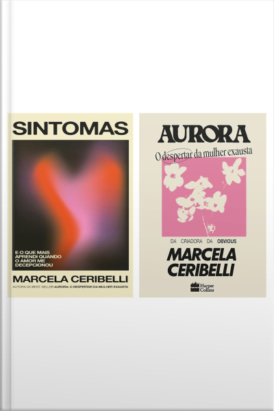 Coleção Marcela Ceribelli - Aurora + Sintomas