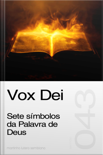 Vox Dei: Sete símbolos da Palavra de Deus (Sermão 043)