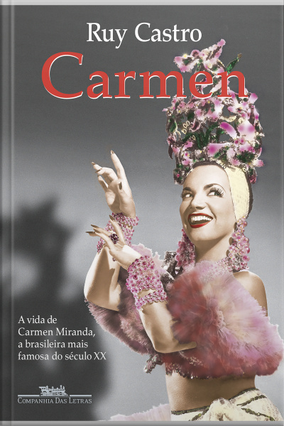 Carmen: Uma Biografia (nova Edição)