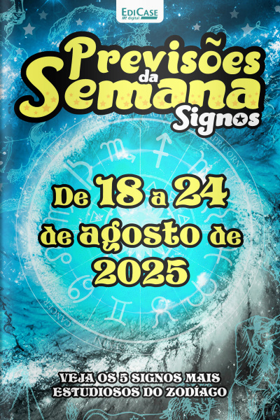 Previsões da Semana Ed. 277 - Signos: Previsões de 18 de Agosto a 24 de Agosto de 2025