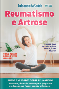 Cuidando da Saúde Ed. 57 - Reumatismo e Artrose