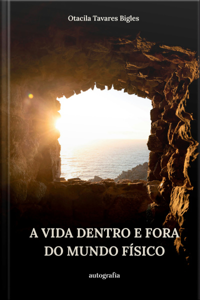 A Vida dentro e fora do Mundo Físico