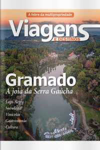 Viagens e Destinos Ed. 65 - GRAMADO RS 
