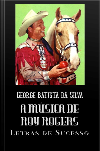 A Música De Roy Rogers