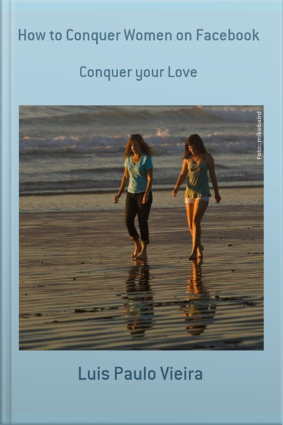 How To Conquer Women On Facebook