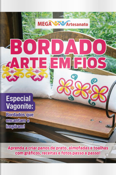 Mega Artesanato Ed. 103 - Bordado Arte em Fios - Especial Vagonite