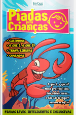 Piadas para Crianças Ed. 163 - Curtinhas, O que é, o que é? E Charadas