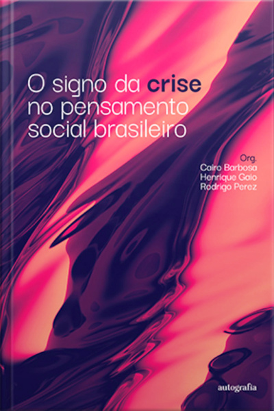 O signo da crise no pensamento social brasileiro 