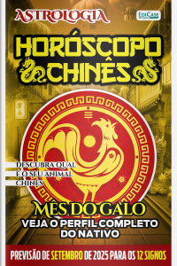 Astrologia Ed. 76 - Horóscopo Chinês: Previsão Especial Para Setembro de 2025
