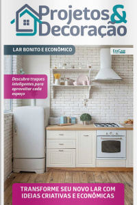 Projetos e Decoração Ed. 61 - Lar Bonito e Econômico