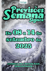 Previsões da Semana Ed. 280 - Signos: Previsões de 08 de Setembro a 14 de Setembro de 2025