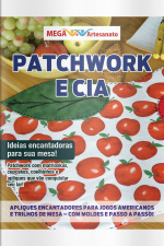 Mega Artesanato Ed. 104 - Patchwork e Cia