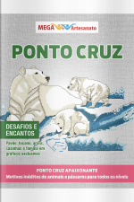 Mega Artesanato Ed. 106 - Ponto Cruz: Desafios e Encantos