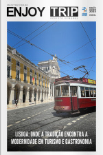 Enjoy Trip Ed. 11 - Lisboa, onde a tradição encontra a modernidade em Turismo e gastronomia