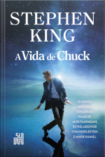 A Vida De Chuck: O Conto Que Deu Origem Ao Filme
