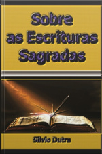 Sobre As Escrituras Sagradas