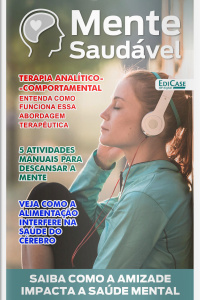 Mente Saudável Ed. 40 - TERAPIA ANALÍTICO - COMPORTAMMENTAL