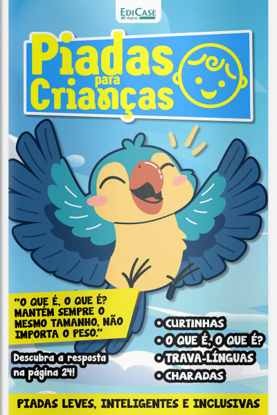 Piadas para Crianças Ed. 165 - Curtinhas, O que é, o que é? E Charadas