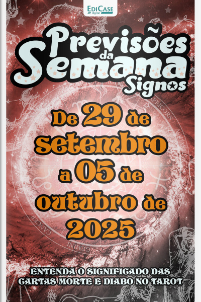 Previsões da Semana Ed. 283 - Signos: Previsões de 29 de Setembro a 05 de Outubro de 2025