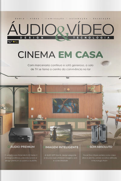 Áudio  Vídeo – Design e Tecnologia Ed. 233 - CINEMA EM CASA