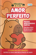 Frases e Cia Ed. 28 - Amor perfeito