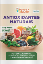 Emagreça Com Saúde Ed. 96 - Antioxidantes Naturais