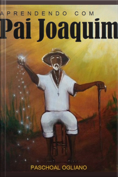 Aprendendo Com Pai Joaquim