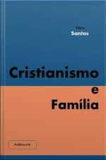 Cristianismo E Família