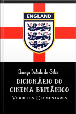 Dicionário Do Cinema Britânico
