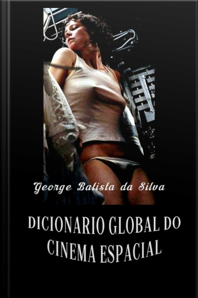 Dicionário Global Do Cinema Espacial