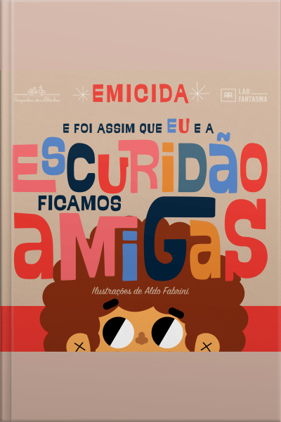 E Foi Assim Que Eu E A Escuridão Ficamos Amigas