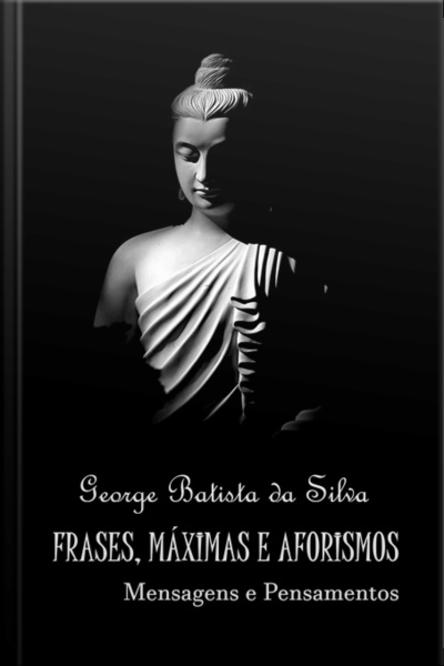 Frases, Máximas E Aforismos