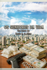 Os Senhores Da Vida