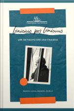 Vinicius Por Vinicius: Um Retrato Em 150 Frases