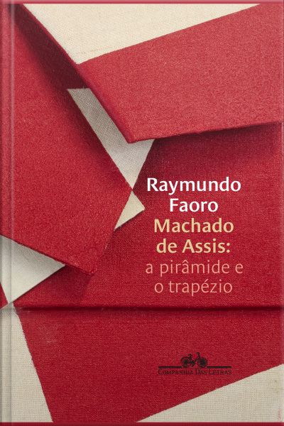 Machado De Assis: A Pirâmide E O Trapézio